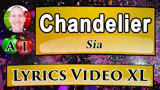🎵 Chandelier (Lyrics) – Sia | Learn English with song lyrics