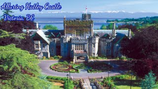 Hatley Castle On Vancouver Island, BC and Royal Roads Forests - By www.evtours.ca