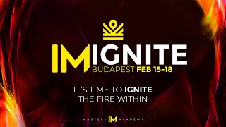 Official Launch Video 2 IM IGNITE Budapest 2024 | IM academy IM mastery academy