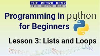 Lesson 3: Lists and Loops - Python for Beginners