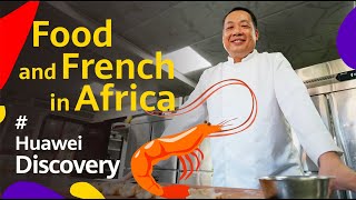 Huawei To: Being A Cook In Africa