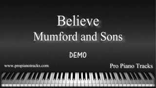 Believe Mumford and Sons Piano Accompaniment Karaoke/Backing Track and Sheet Music