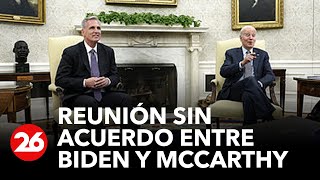 Reunión sin acuerdo entre Biden y McCarthy por la deuda de Estados Unidos