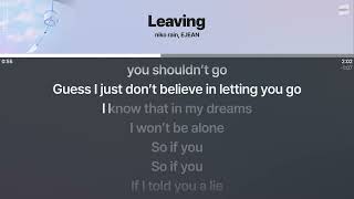 niko rain, EJEAN - Leaving [실시간 가사 / Live Lyrics]