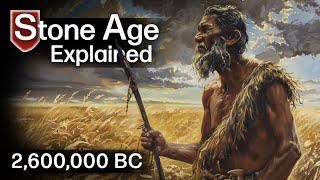 Stone Age - How and Why It Began + Transition into Bronze Age.