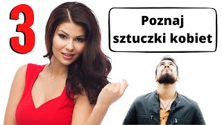 3 sztuczki kobiet : jak manipulują facetem (psychologia)