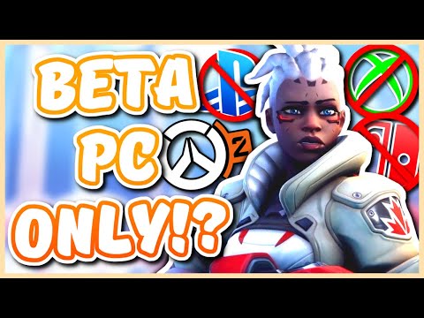 OVERWATCH 2 BETA WILL NOT BE ON CONSOLE!?