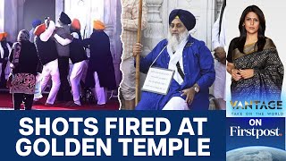 Khalistani Attempts to Kill Punjab Leader Badal at Golden Temple | Vantage with Palki Sharma