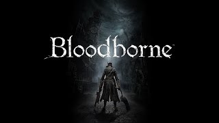 Bloodborne (PS4) - Game Review