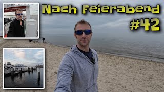 Nach Feierabend #42 | Kiel Cuxhaven und ärgern in Hamburg