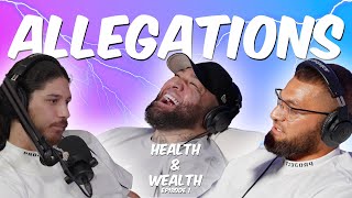 ALLEGATIONS | HEALTH \u0026 WEALTH EPISODE 1