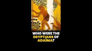 Who Were The Indigenous Egyptians? | Adaïma