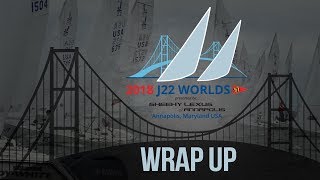 2018 J-22 Worlds presented by Sheehy Lexus of Annapolis - Wrap Up