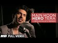 Main Hoon Hero Tera VIDEO Song - Armaan Malik, Amaal Mallik | Hero | T-Series