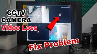 CCTV Camera Video Loss Problem | How to Solve CCTV Camera Video Loss Problem