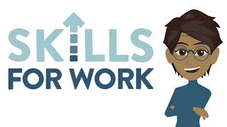 Introducing Skills for Work