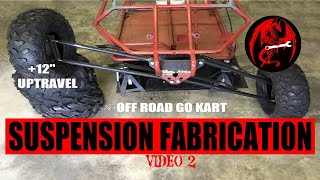 Yerf Dog Off Road Go Kart Suspension build, Video 2 (crazy articulation)