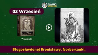 Żywot błogosławionej Bronisławy Norbertanki | Żywoty Świętych Pańskich - 03 Wrzesień - Audiobook 259