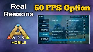 No 60 FPS Option in ARK Mobile Revamp? The Real Reason (Android/IOS)