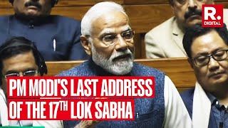 PM Modi's Last Addressal Of The 17th Lok Sabha | Watch Full Speech