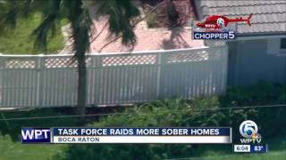 Task Force raids more sober homes in Palm Beach County