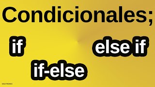 Conditionals in Programming | if, if-else, if-else if-else