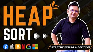 Heap Sort with Example | Heapify Method | Build Max Heap Algorithm | Sorting Algorithms | DSA