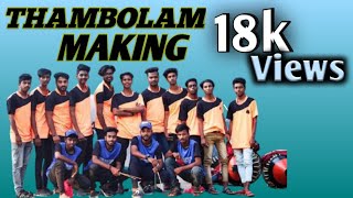 🔥🔥💪Thambolam Making..RVK😍 THAMBOALM