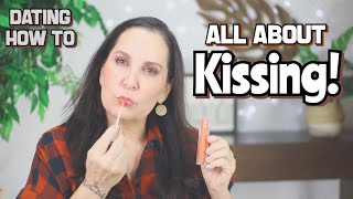 Dating How To: All About Kissing!