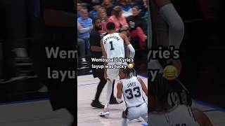 Wemby had jokes after Kyrie’s tough bucket