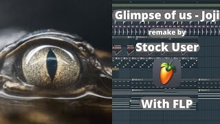 (SU) | +FLP | (with piano) Joji - Glimpse of Us | remake by stock user