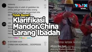 Klarifikasi Mandor China Larang Ibadah, Karyawan Membantah