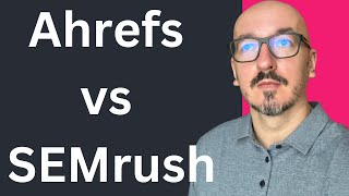 Ahrefs vs SEMrush: Why Ahrefs is the Top SEO Tool for Every Task