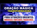 Essa Oração ATIVA UMA ENERGIA Capaz de TRANSFORMAR A SUA VIDA!