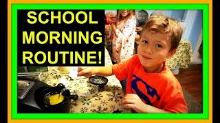 SCHOOL MORNING ROUTINE!