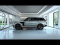 2025 range rover 편안함과 혁신의 걸작