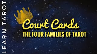 Court Cards: The Four Families of Tarot