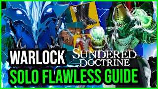 ANYONE Can Do This! Solo Flawless Sundered Doctrine on Warlock Destiny 2