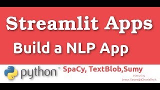Building a NLP App with Streamlit,Spacy and Python (NER,Sentiment Analyser,Summarizer)