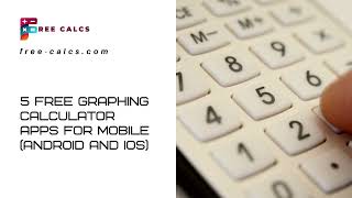 The Best Graphing Calculator Apps For Mobile