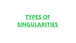 TYPES OF SINGULAR POINTS|| MAT201-MODULE 5|| LECTURE 3