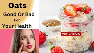 ✨”Oats” Good Or Bad For Your Health✨