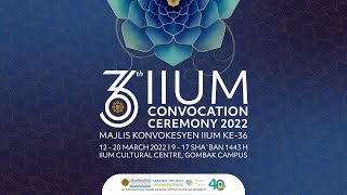 36TH IIUM CONVOCATION CEREMONY - SESSION 5