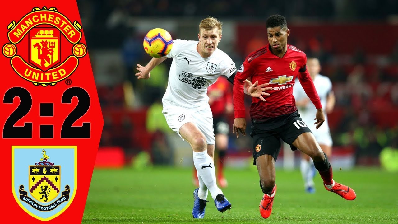 Manchester United 2:2 Burnley 2 2 Extended Highlights & Goals 2019 ...