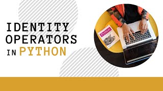 Identity Operators in Python || Python tutorials for beginners