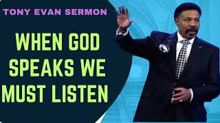 Tony Evans Sermon 2023 I When God Speaks We Must Listen