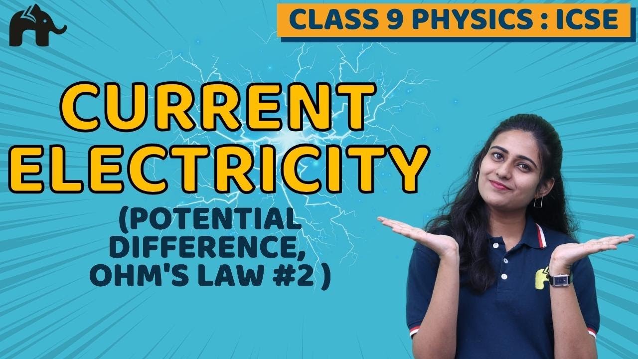 Current Electricity Class 9 ICSE Physics Chapter 8 | Selina | Potential ...