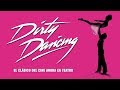 DIRTY DANCING - Teatro de la Luz Philips Gran Vía