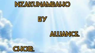 NZAKUNAMBAHO_-_BY_-_ALLIANCE_-_CHOIR_-_ADEPR_-_Gisenyi(lyrics)offical