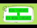 Moral Standards VS Non-Moral Standards